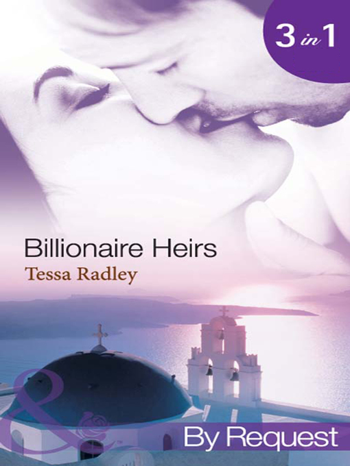 Title details for Billionaire Heirs by Tessa Radley - Available